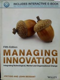 Managing Innovation : Integrating Technological Market and Organizational Change